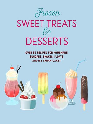 cover image of Frozen Sweet Treats & Desserts
